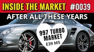 Inside the Market INSIDE THE MARKET - 997 TURBO LOVE & VALUES. E39 M5